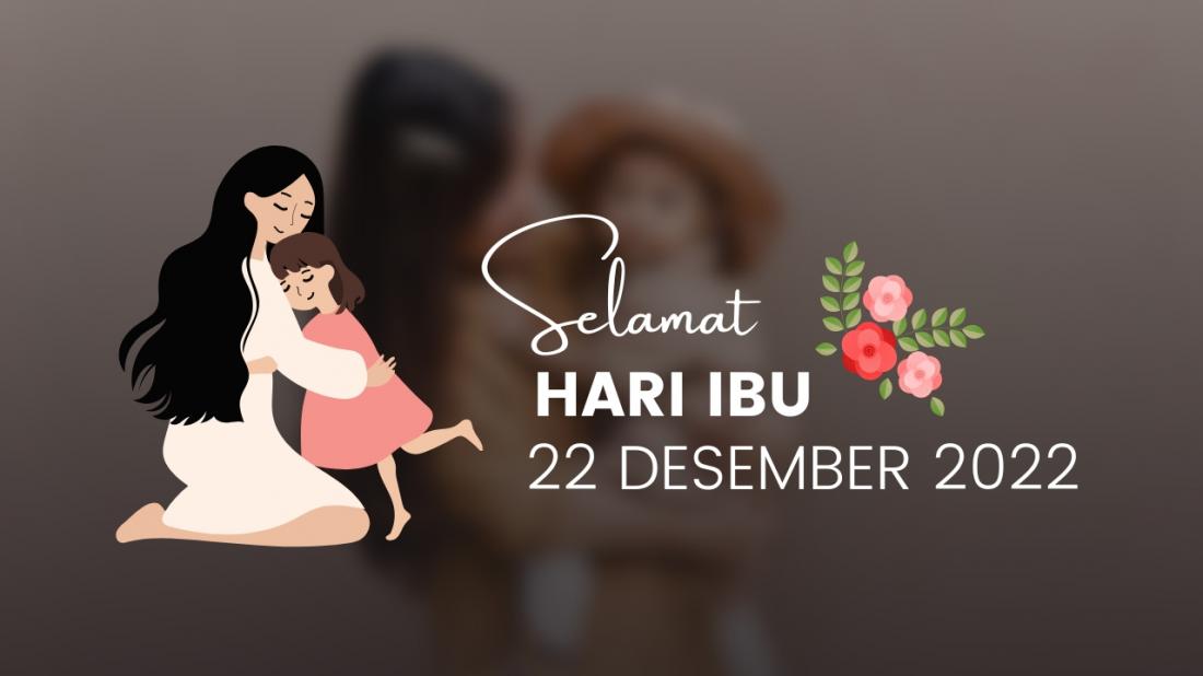 selamat-hari-ibu-22-desember-2022